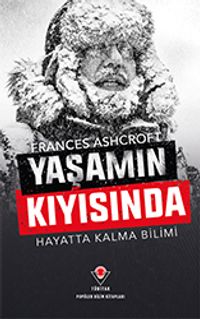 Yaşamın Kıyısında & Hayatta Kalma Bilimi