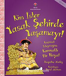 Kim İster Yasak Şehirde Yaşamayı! - Jacqueline Morley