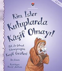 Kim İster Kutuplarda Kaşif Olmayı!