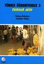 Türkçe Öğreniyoruz 3 & Türkisch Aktiv / Türkçe-Özbekçe Anahtar Kitap