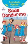 Sade Dondurma / Deyimlerle &Ouml;yk&uuml;ler