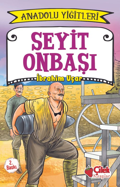 Seyit Onbaşı / Anadolu Yiğitleri 2