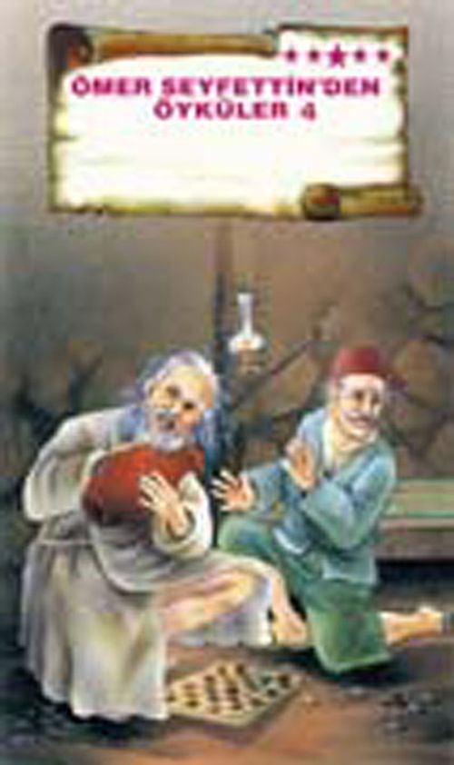 Ömer Seyfettin'den Öyküler -4