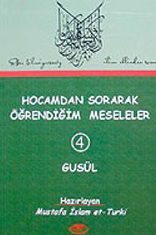 Hocamdan Sorarak Öğrendiğim Meseleler-4 Gusül
