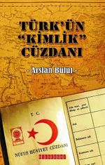 Türk'ün "Kimlik" Cüzdanı