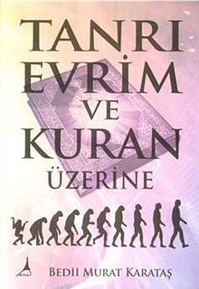 Tanrı Evrim ve Kuran Üzerine