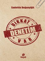 Dikkat Denetim Var