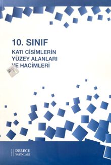 10. Sınıf Katı Cisimlerin Yüzey Alanları ve Hacimleri