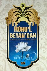 Ruhu'l Beyan'dan Kıssalar ve İbretler