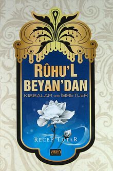 Ruhu'l Beyan'dan Kıssalar ve İbretler
