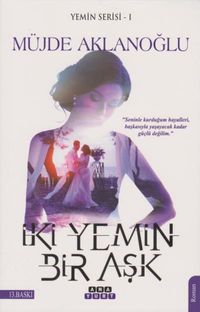 İki Yemin Bir Aşk / Yemin Serisi 1