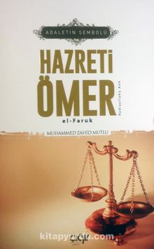 Adaletin Sembolü Hazreti Ömer el-Faruk (r.a.)