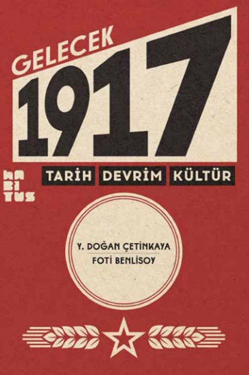 Gelecek 1917 & Tarih Devrim Kültür