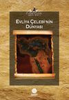 Evliya &Ccedil;elebi'nin D&uuml;nyası