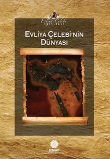 Evliya Çelebi'nin Dünyası