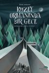 Kuzey Ormanında Bir Gece