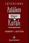 İşyerinde Pisliklere Hayır Kuralı