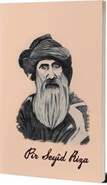 Pir Seyid Rıza (Not Defteri)