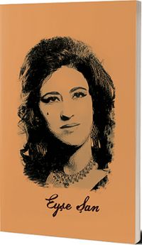 Eyşe Şan (Not Defteri)