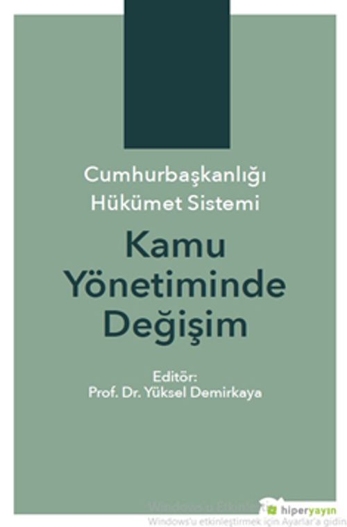 Cumhurbaşkanlığı Hükümet Sistemi & Kamu Yönetiminde Değişim