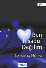 Ben Tesadüf Değilim