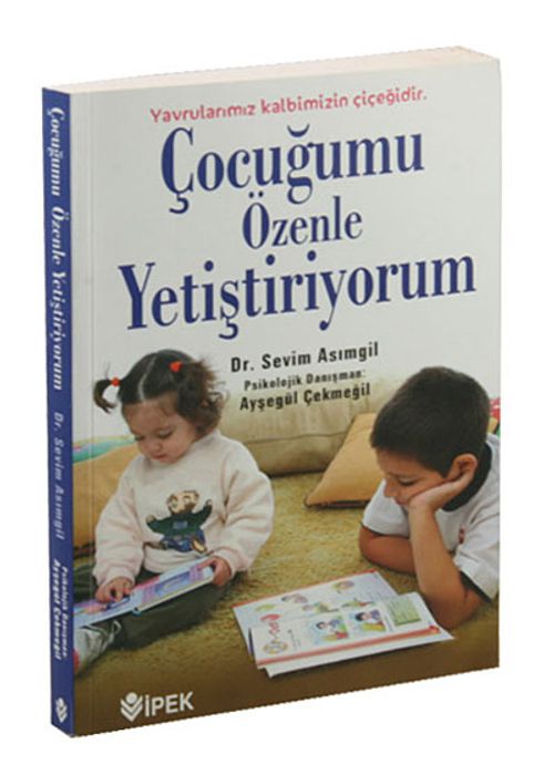Çocuğumu Özenle Yetiştiriyorum & Yavrularımız Kalbimizin Çiçeğidir.