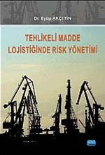 Tehlikeli Madde Lojistiğinde Risk Yönetimi