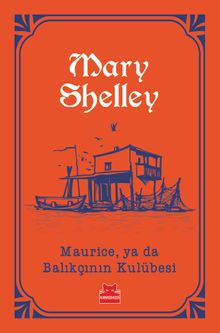 Maurice ya da Balıkçının Kulübesi