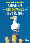 Albatros Bir Okyanus Gezginidir & Hayvanların Sır Dolu D&uuml;nyası