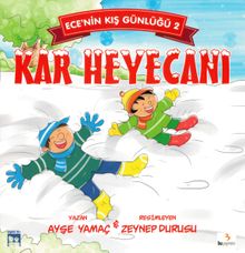 Ece'nin Kış Günlüğü 2 / Kar Heyecanı