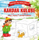 Ece'nin Kış Günlüğü 6 / Kardan Kulübe 