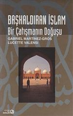 Başkaldıran İslam - Bir Çatışmanın Doğuşu
