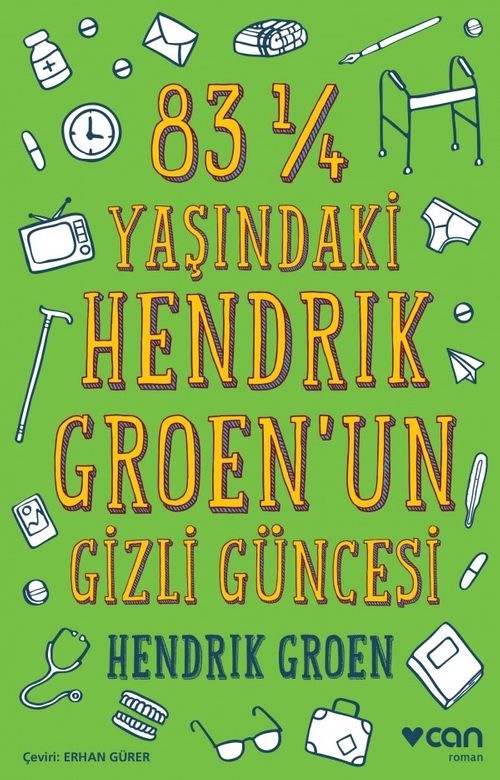 83 ¼ Yaşındaki Hendrİk Groen'un Gizli Güncesi
