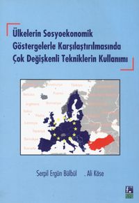 Ülkelerin Sosyoekonomik Göstergelerle Karşılaştırılmasında Çok Değişkenli Tekniklerin Kullanımı