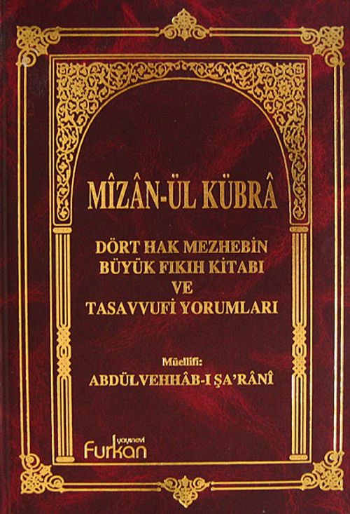 Mizan-ül Kübra Citt:1 / Dört Hak Mezhebin Büyük Fıkıh Kitabı ve Tasavvufi Yorumları (Ciltli)