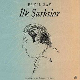 İlk Şarkılar - Fazıl Say (Plak)