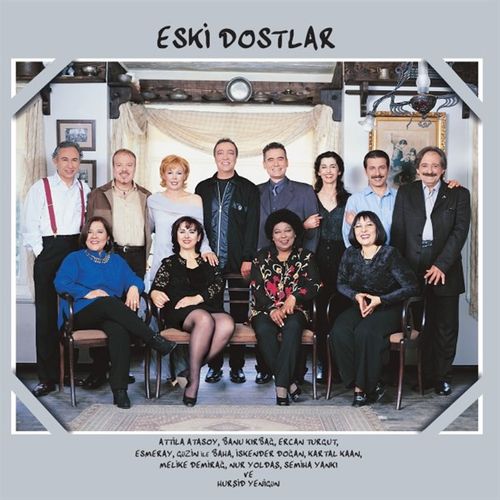 Eski Dostlar - Çeşitli Sanatçılar (Plak)
