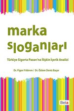 Marka Sloganları & Türkiye Sigorta Pazarı'na İlişkin İçerik Analizi