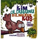 Kim Olduğunu Bilmeyen Kuş