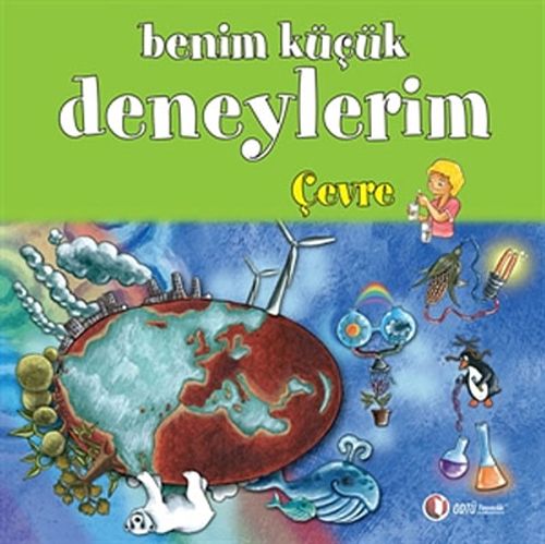 Benim Küçük Deneylerim / Çevre