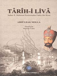 Tarih-i Liva Sultan II.Mahmud Portresinden Farklı Bir Kesit
