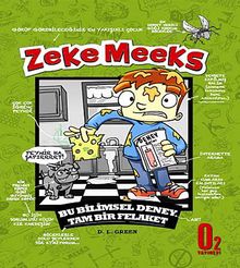 Zeke Meeks Bu Bilimsel Deney Tam Bir Felaket