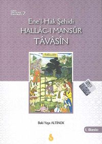Ene'l-Hak Şehidi Hallac-ı Mansur Tavasin
