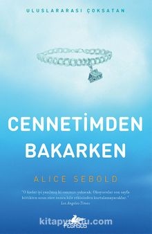 Cennetimden Bakarken - Alice Sebold