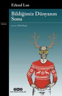 Bildiğimiz Dünyanın Sonu