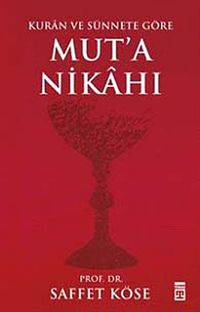 Kur'an ve Sünnete Göre Mut'a Nikahı