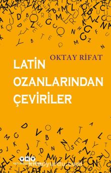 Latin Ozanlarından Çeviriler - Oktay Rifat