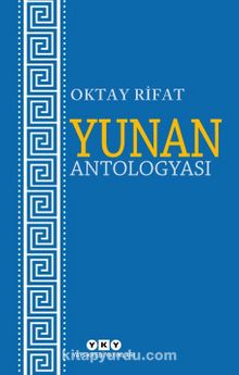 Yunan Antologyası - Oktay Rifat