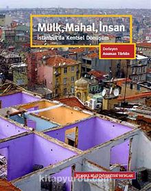 Mülk, Mahal, İnsan & İstanbul'da Kentsel Dönüşüm