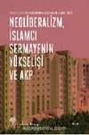 Neoliberalizm, İslamcı Sermayenin Yükselişi ve AKP